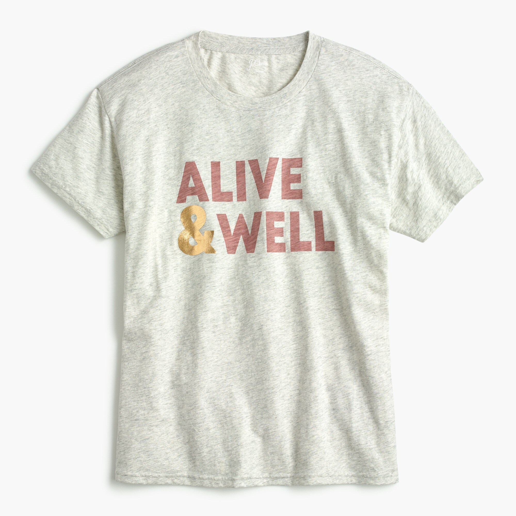 "Alive and well" T-shirt